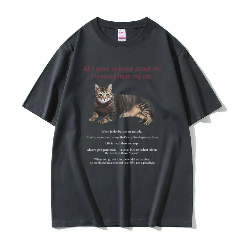 All I Need To Know about Life I Learned From My Cat Graphic Tshirt Men Women Cotton Oversized T-shirt Unisex Kawaii Cute T Shirt