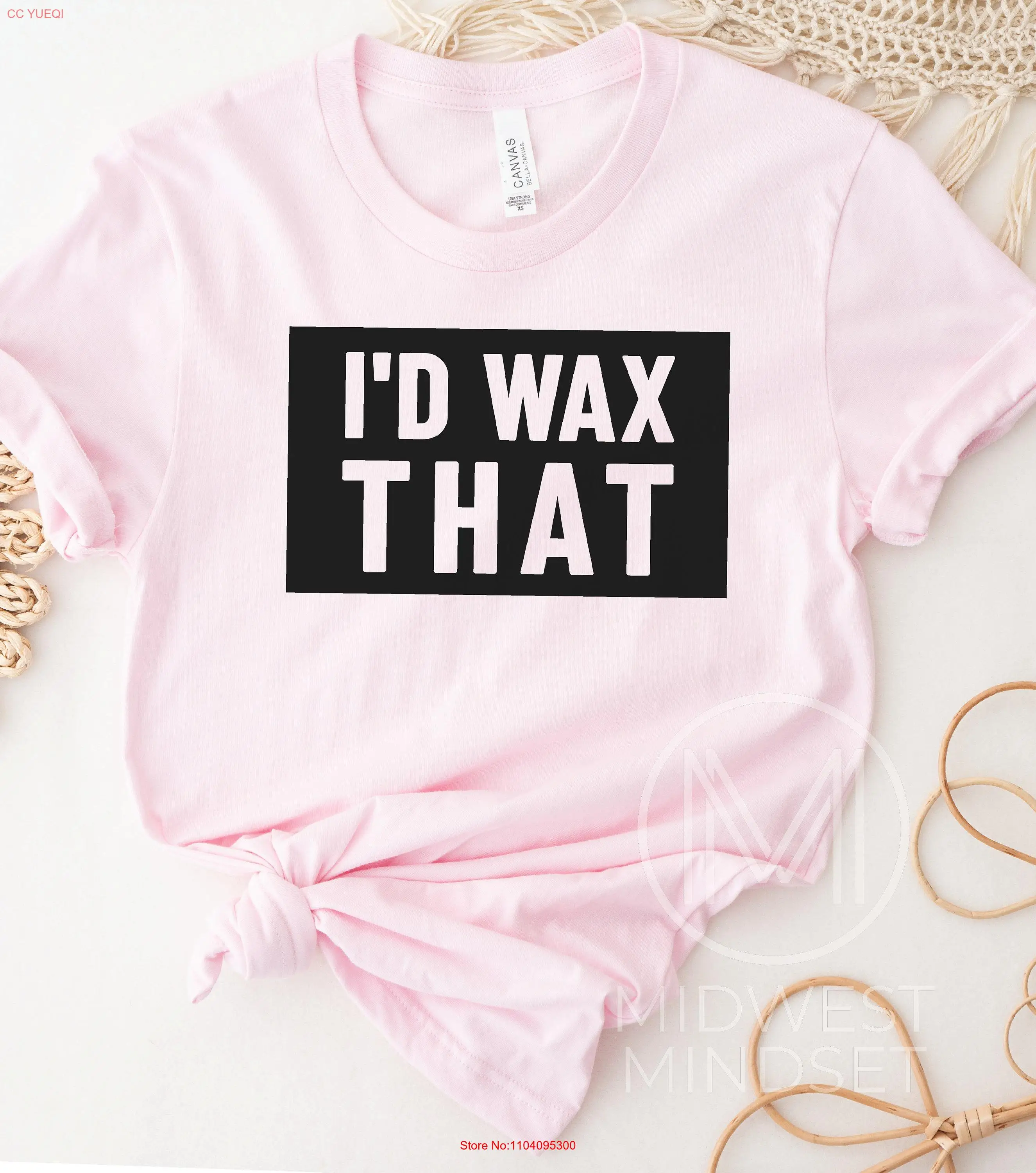 I'd Wax ThaT T Shirt Funny Waxing Waxer Cute Esthetician Beauty Salon School Student Brazilian Skin Care Specialist