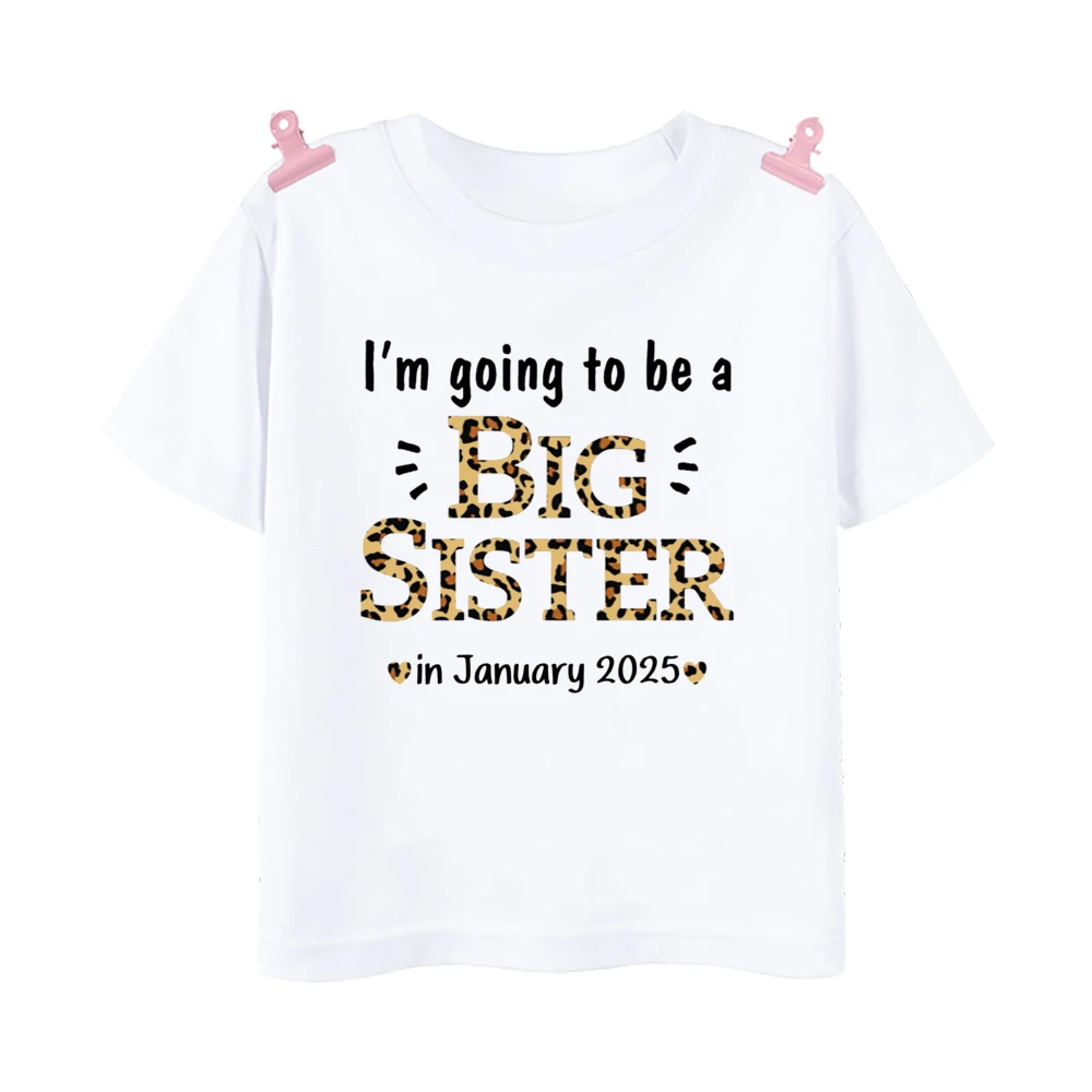 I\'m Being Promoted To Big Sister 2025 Baby Announcement Shirt Kids T-Shirt Children Tee Toddler Tshirt Big Sister Clothes Tops