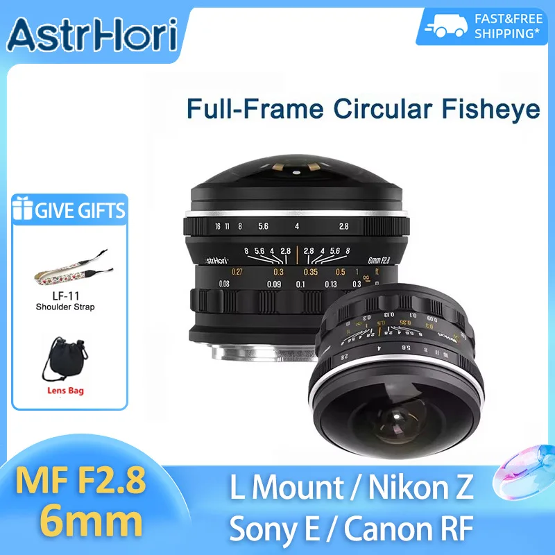 

AstrHori 6mm F2.8 Ultra Wide Full-Frame Circular Fisheye Lens for Nikon Z Z6 ii Sony E A7iii Canon RF R6 mark ii L mount lens