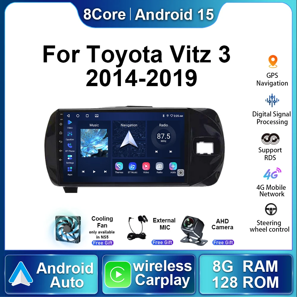 

8+128G Android 15 Autoradio For Toyota Vitz 3 2014 - 2019 RHD Car Multimedia Video Player Stereo Wireless Carplay NavigationGPS