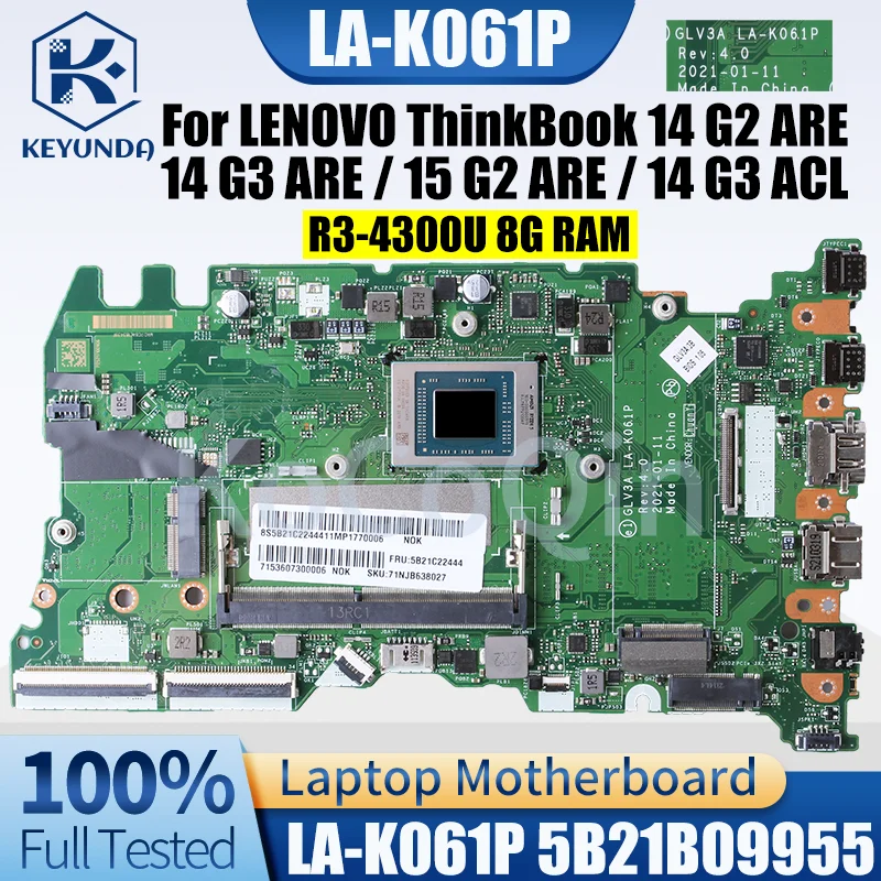 

LA-K061P для LENOVO ThinkBook 14 G2 ARE 15 G2 ARE 14 G3 ACL, материнская плата для ноутбука 5B21B09955 R3-4300U 8G, материнская плата для ноутбука протестирована