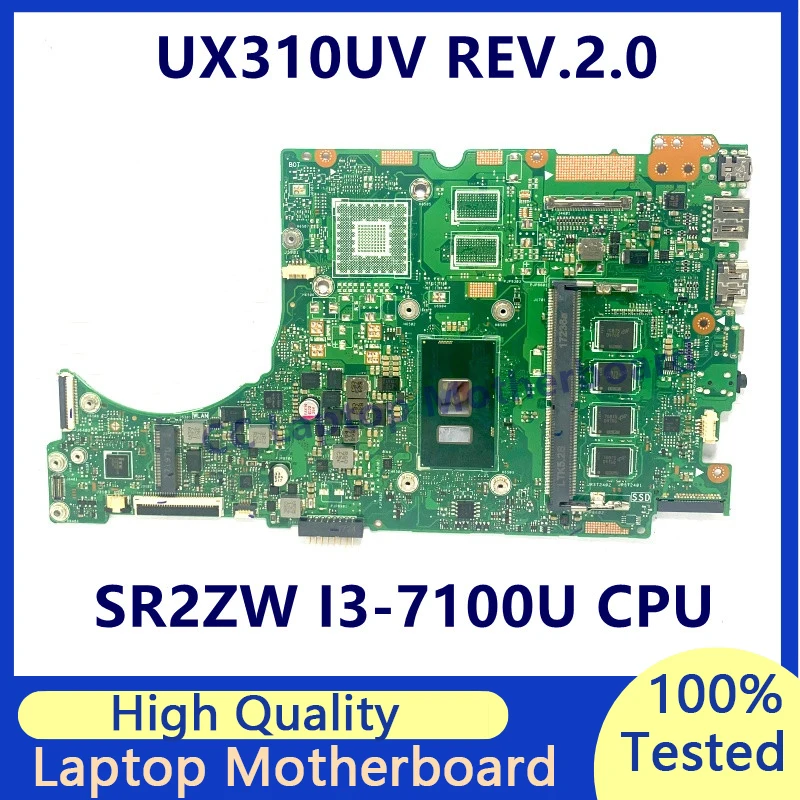 

UX310UV REV.2.0 Mainboard For Asus Laptop Motherboard With SR2ZW I3-7100U CPU RAM 4GB High Quality 100% Full Tested Working Well