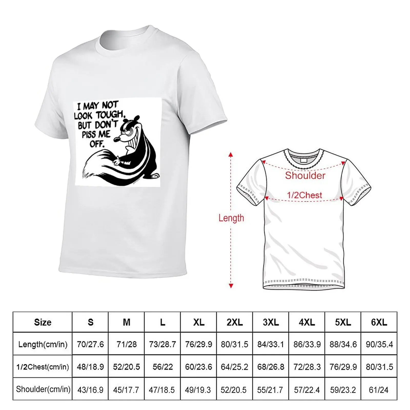 Daryl B. Enos Fundraiser - May Not Look Tough, Don't Piss Me Off Skunk T-Shirt man t shirt cotton man t shirt luxury T-Shirt