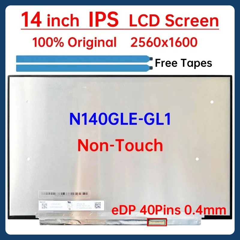 

14" Laptop LCD Screen N140GLE GL1 N140GLE-GL1 Display Matrix Panel Replacement 2560x1600 100% sRGB eDP 40 Pins 120Hz Non-Touch