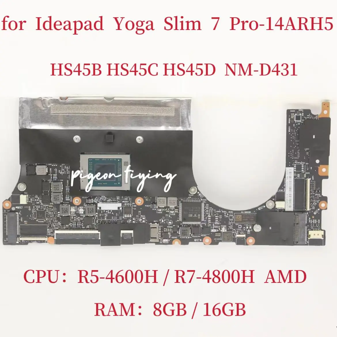 NM-D431 Mainboard For Ideapad Yoga Slim 7 Pro-14ARH5 Laptop Motherboard CPU:R5-4600H R7-4800H RAM:8G 16G FRU:5B21B48659  Test OK