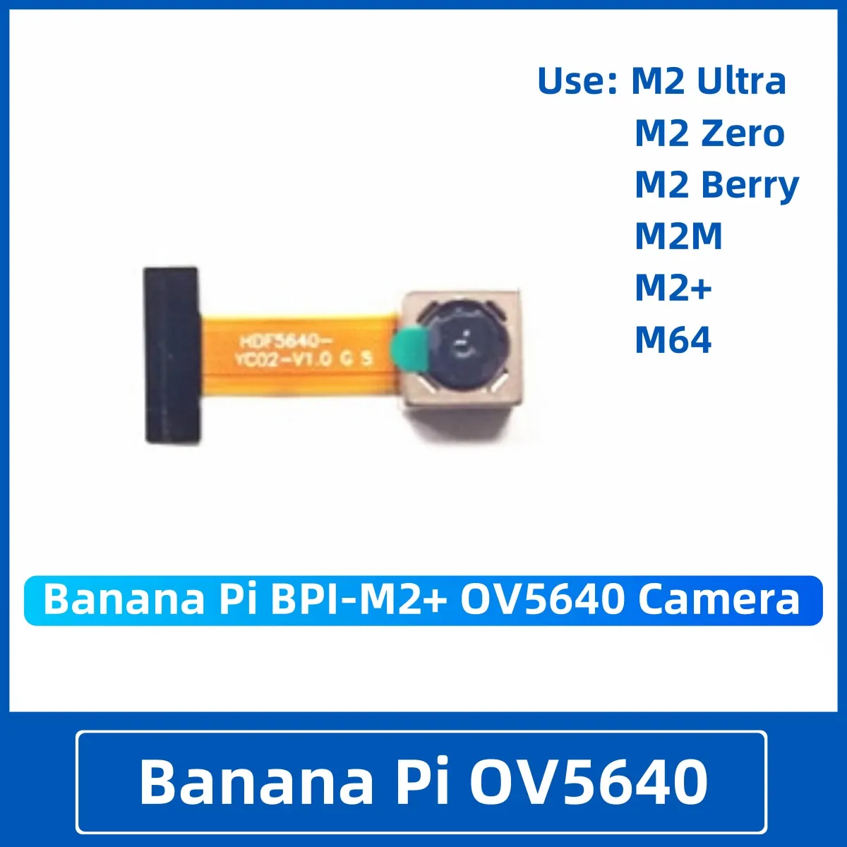 Banana Pi BPI-M2+ OV5640 Banana Pi Camera Only for Banana Pi Board