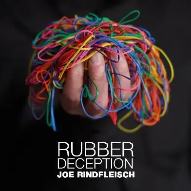 Rubber Deception by Joe Rindfleisch -Magic tricks