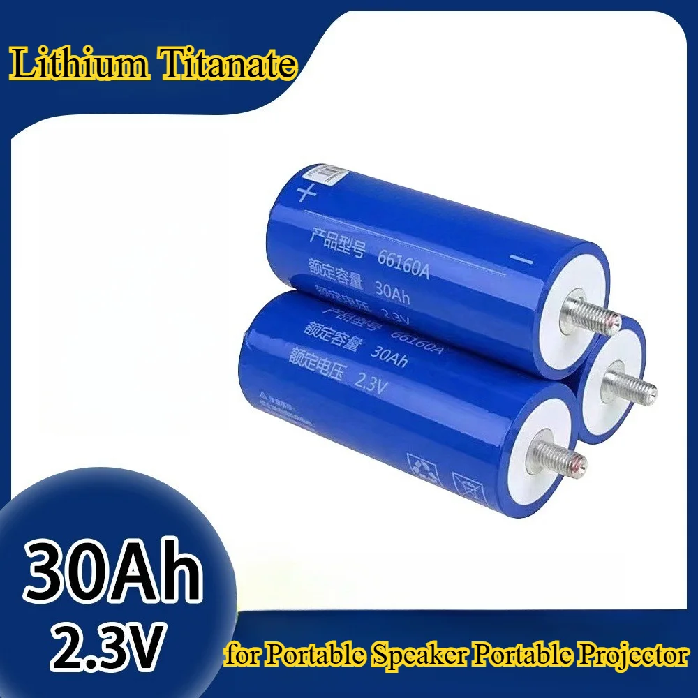 

2.3V 30Ah Cylindrical 66160 Nano Lithium Titanate Battery for Portable Speaker Portable Projector Audio Starting Extreme