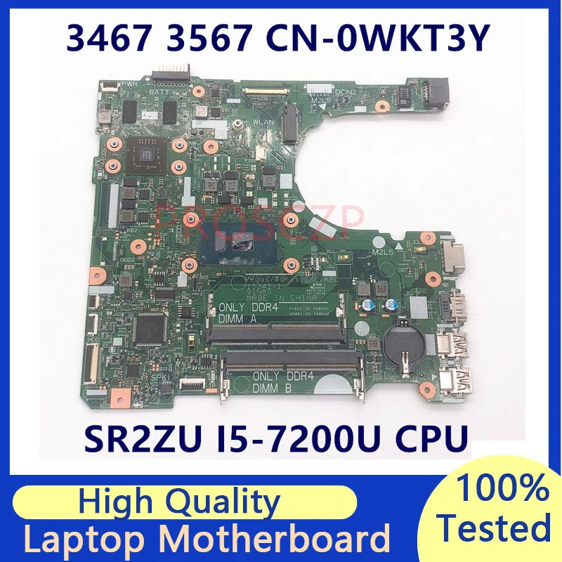 

CN-0WKT3Y 0WKT3Y WKT3Y Mainboard For DELL 3467 3567 Laptop Motherboard W/SR2ZU I5-7200U CPU 15341-1 100%Full Tested Working Well