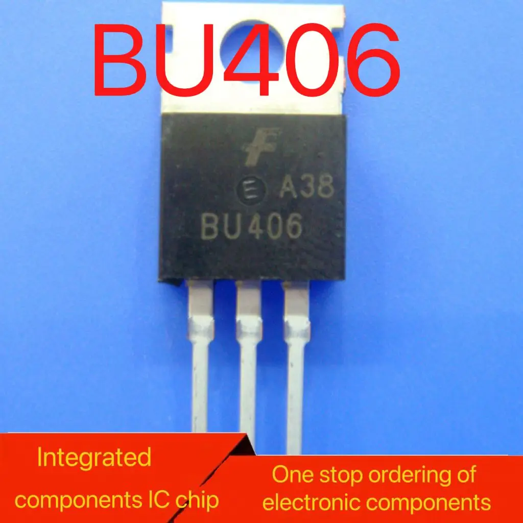 Imported brand new BU406 NPN silicon power transistor BU806 TO-220 available for direct purchase in stock