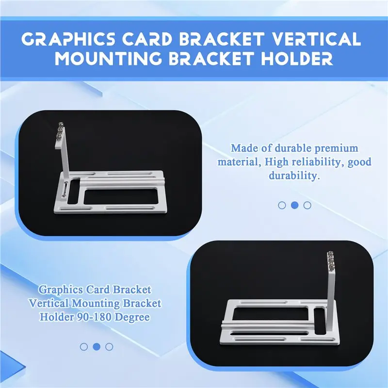Delicate Texture-Pciex4 X1 Graphics Card Bracket Vertical Mounting Bracket Holder 90-180 Degree For 5090 4090 Graphics Card And