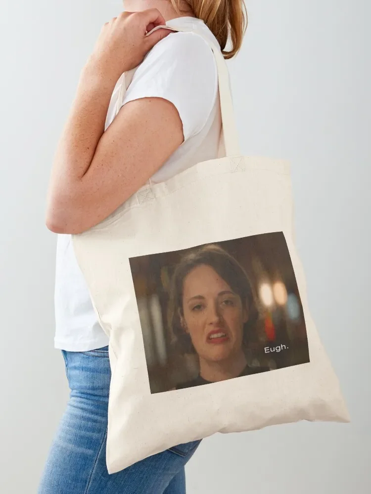 Fleabag Eugh Quote Tote Bag women bag Women's shopper Women's beach bags canvas bags