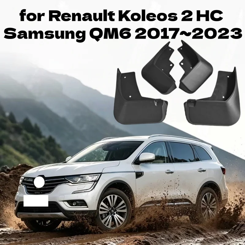 For Renault Koleos 2 HC Samsung QM6 2017-2023 2018 2019 2020 MudFlaps Mudguards Anti-splash Guards Fender Flare Car Accessories