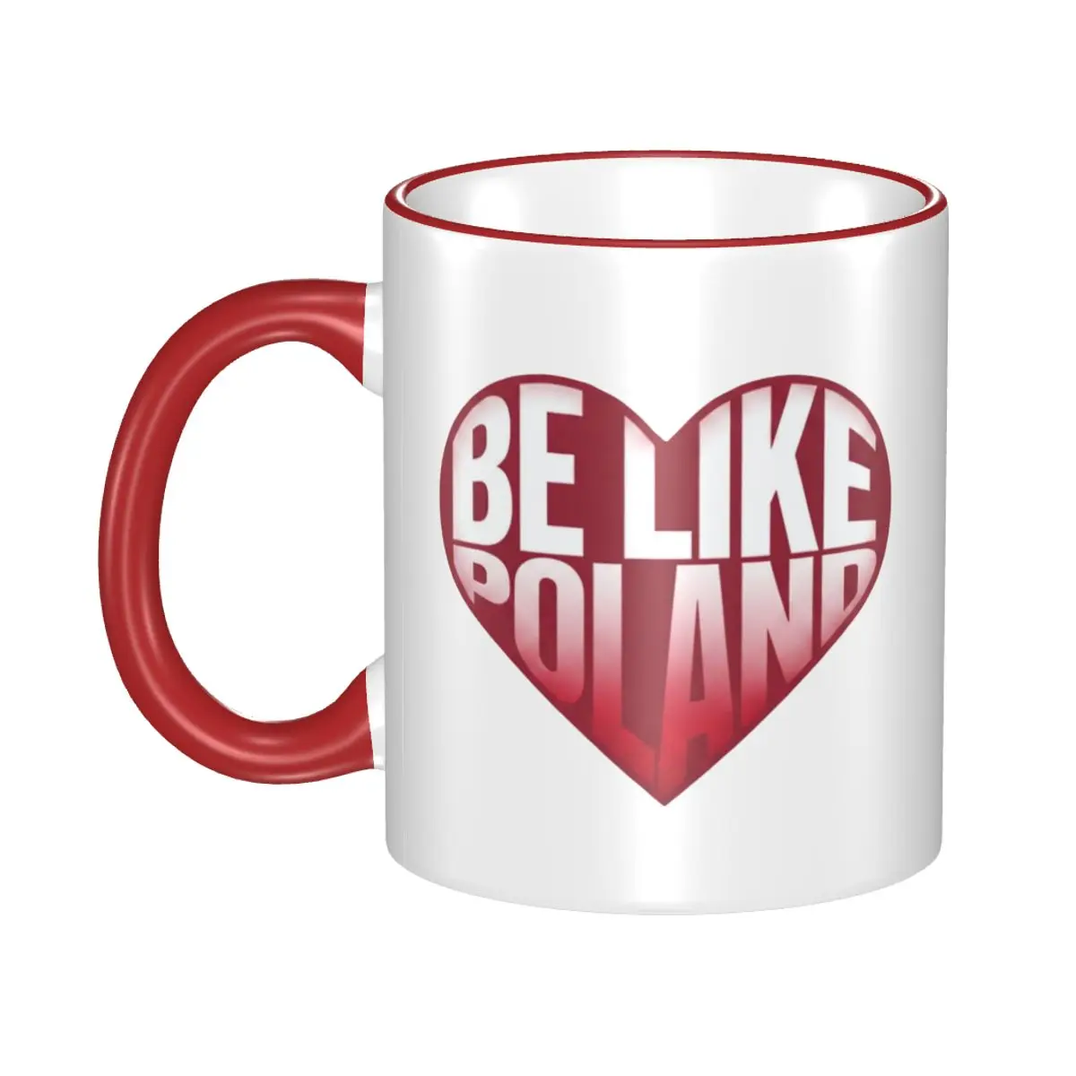 Be Like Poland Heart Gift Mugs for Friends Novelty Tea Cup Present for Office