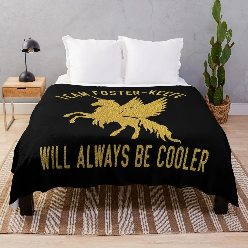

Team Foster Keefe Will Always Be Cooler Throw Blanket Cute Blanket Heavy Blanket