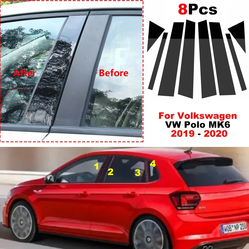 

8Pcs Car Window Pillar Posts Cover Trim Fit For Volkswagen VW Polo MK6 2019 2020 Car Accessories Center BC column stickers