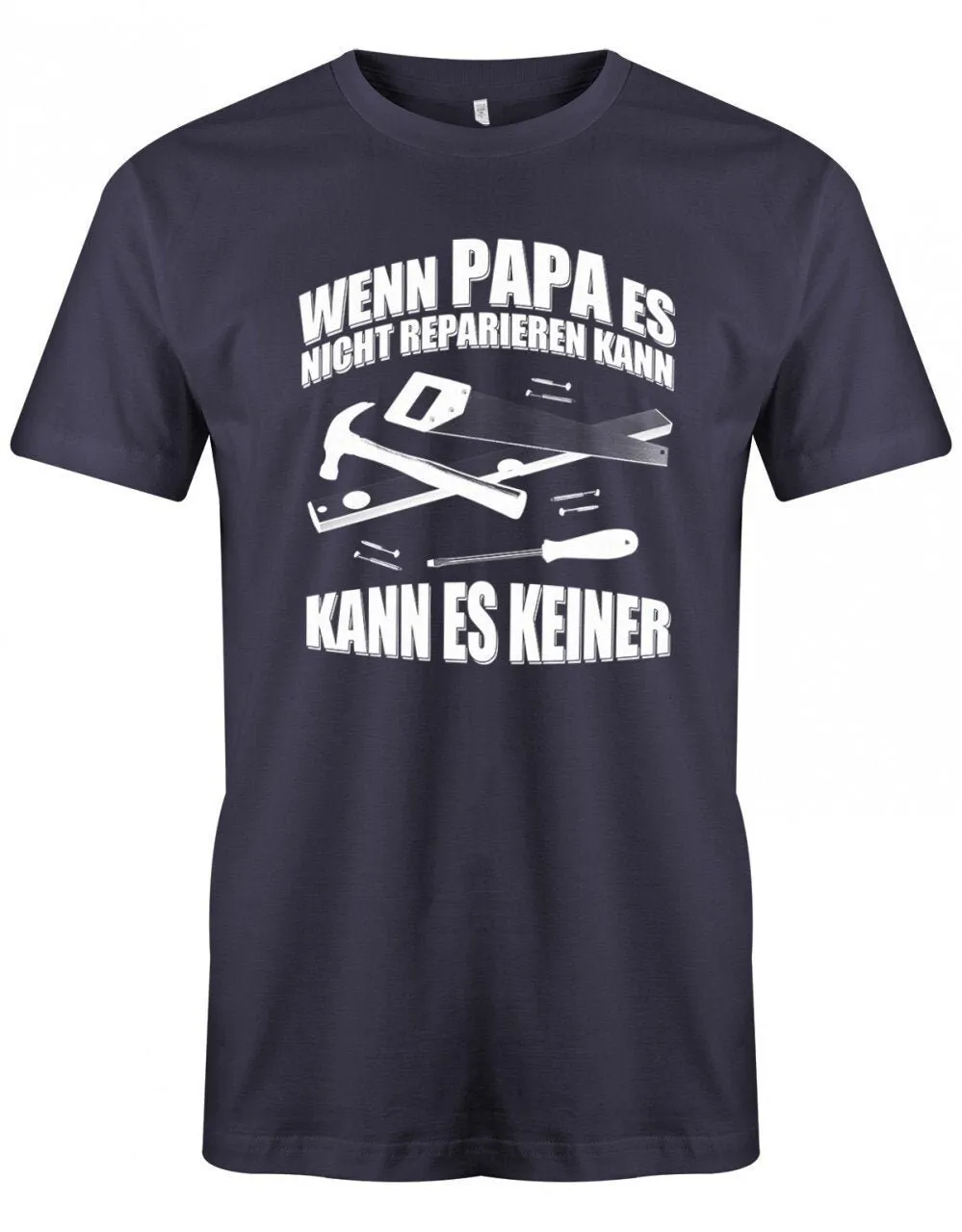Papa T Shirt Wenn es Nicht Reparieren Kann Keiner Werkzeug Lustig Geschenkidee Für