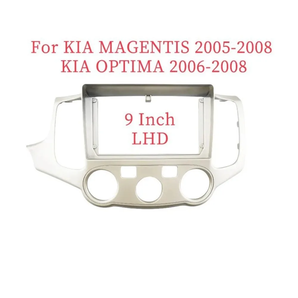 

For 2005-2008 MAGENTIS OPTIMA LOTZE 9''LHD Car Radio Facias Designed 2 DIN Stereo Installation Dashboard Frame Plastic Interior