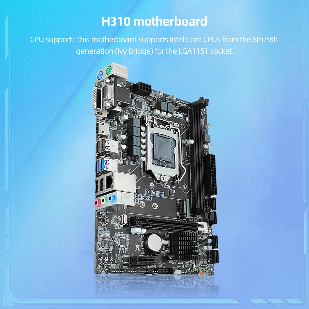 

H310 Computer Motherboard 32GB LGA1151 Desktops Motherboard VGA/HDMI-compatible/DVI Ports PC Mainboard 100M Network SATA USB3.0