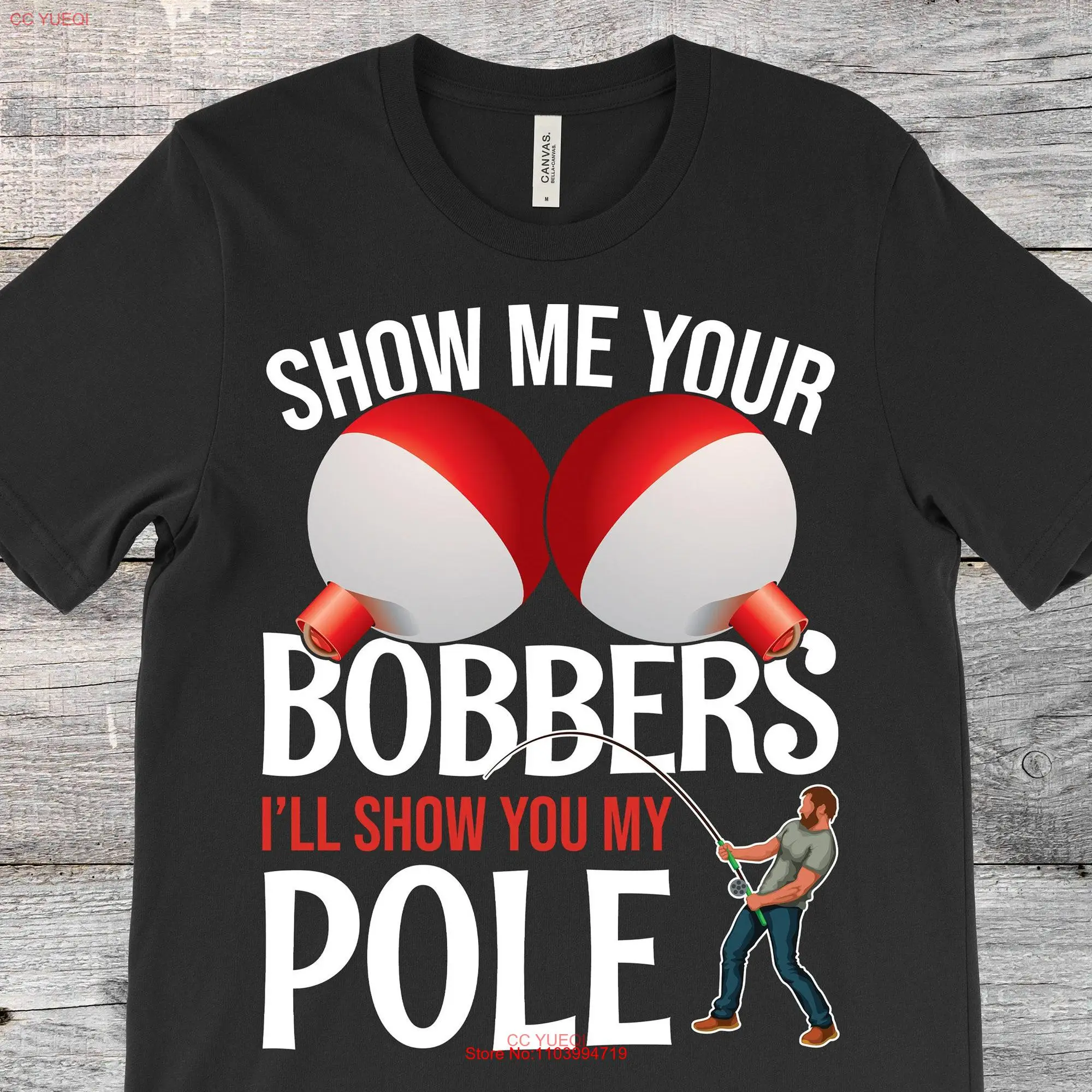 

Забавная футболка с надписью «Show Me Your Bobbers And Ill You My Pole Fishing»
