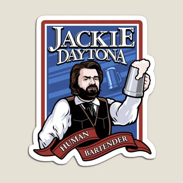 Jackie Daytona Regular Human Bartender  Magnet Funny Home Decor Stickers Baby Children for Fridge Organizer Cute Toy Colorful