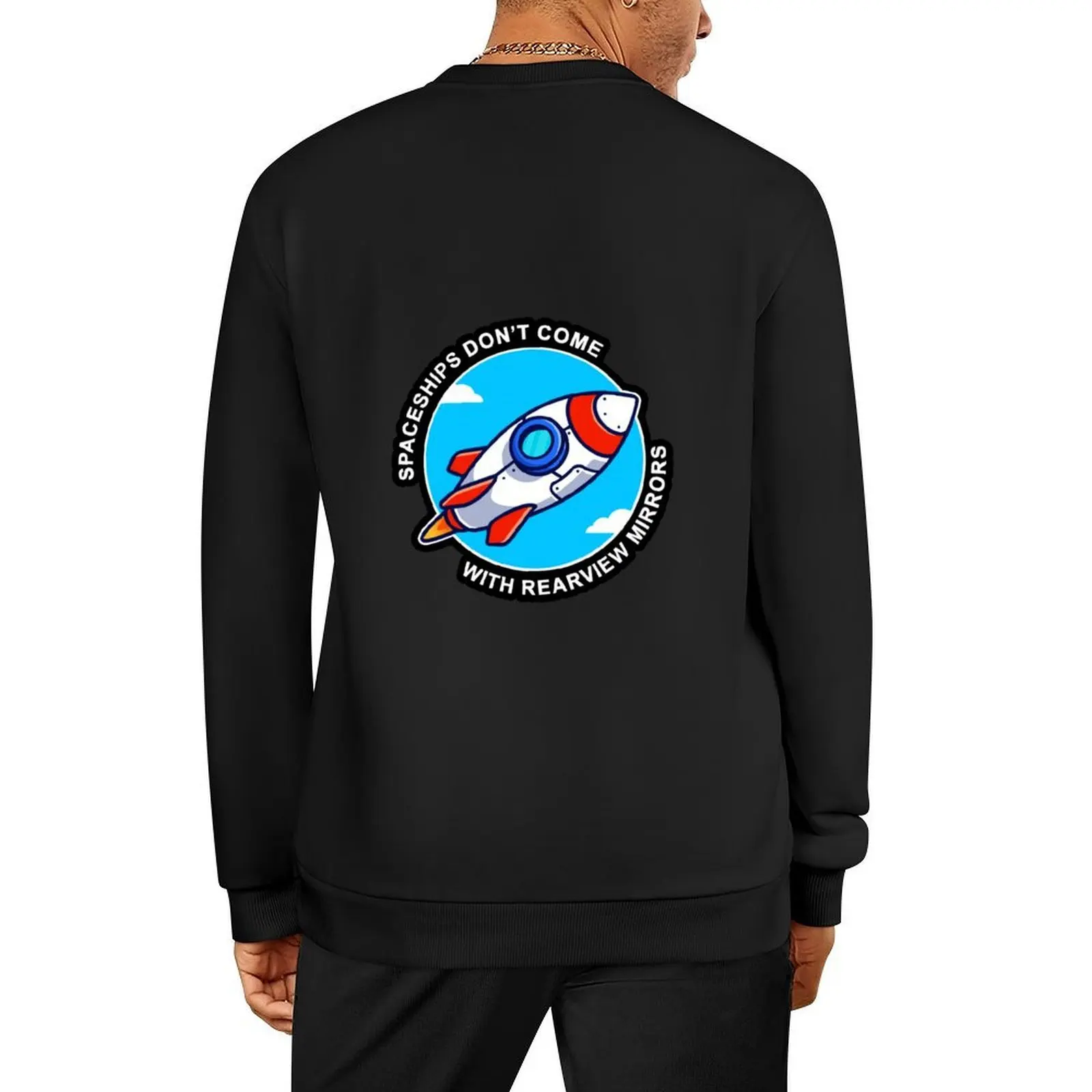

Spaceships Don't Come With Rearview Mirrors Pullover japanese style korean style clothes winter clothes oversize sweatshirt