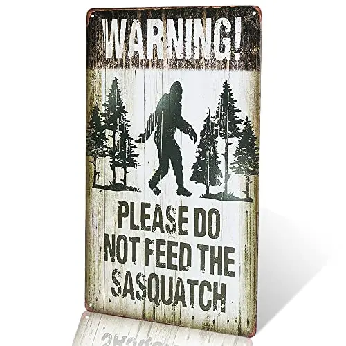 dingleiever-Note plate Warning Please Do Not Feed The Sasquatch Funny Outdoor Road Sign