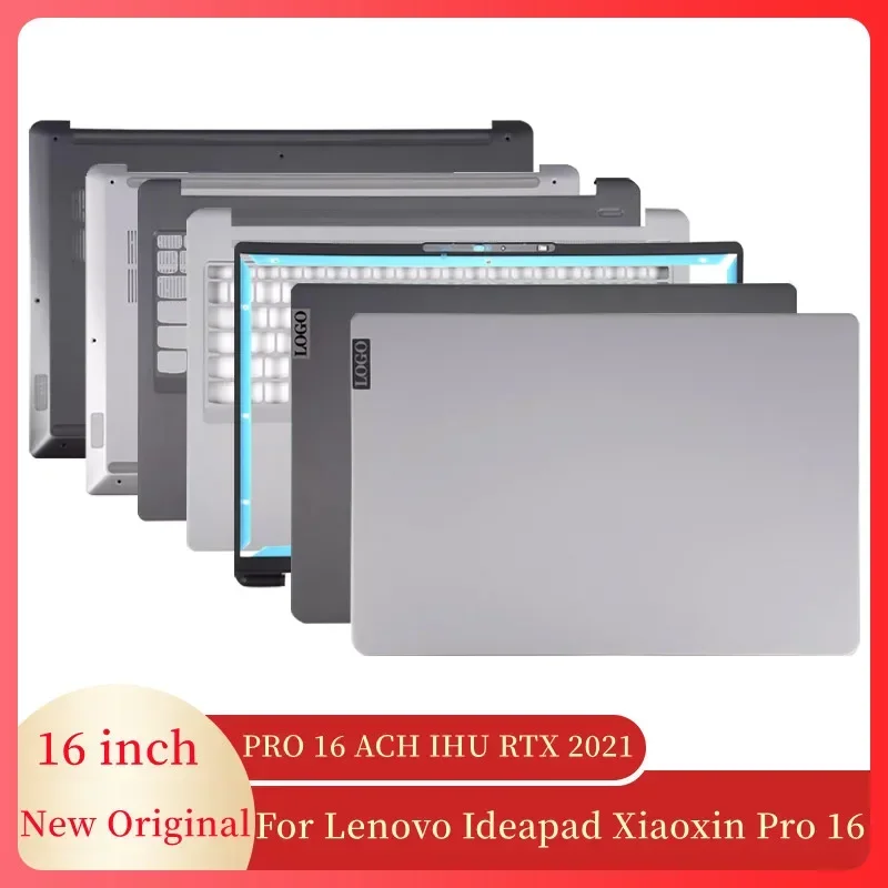 For Lenovo Ideapad Xiaoxin Pro 16 ACH IHU RTX  2021 Notebook Screen LCD Back Cover/Front Frame/Palmrest/Bottom Case Accessories