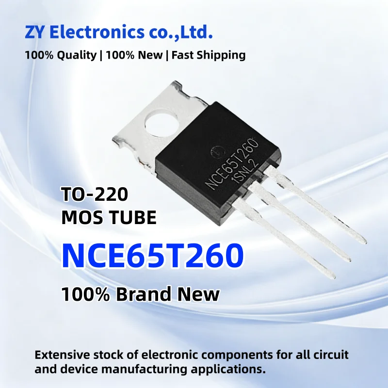 10/30PCS 100% New NCE65T260 NCE 65T260 TO-220 MOSFET Field effect transistor