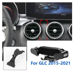 Special For Mercedes Benz GLC X253 C253 Car Phone Holder Gravity Mobile Stand GPS Support Air Vent Mount Accessories 2015-2022