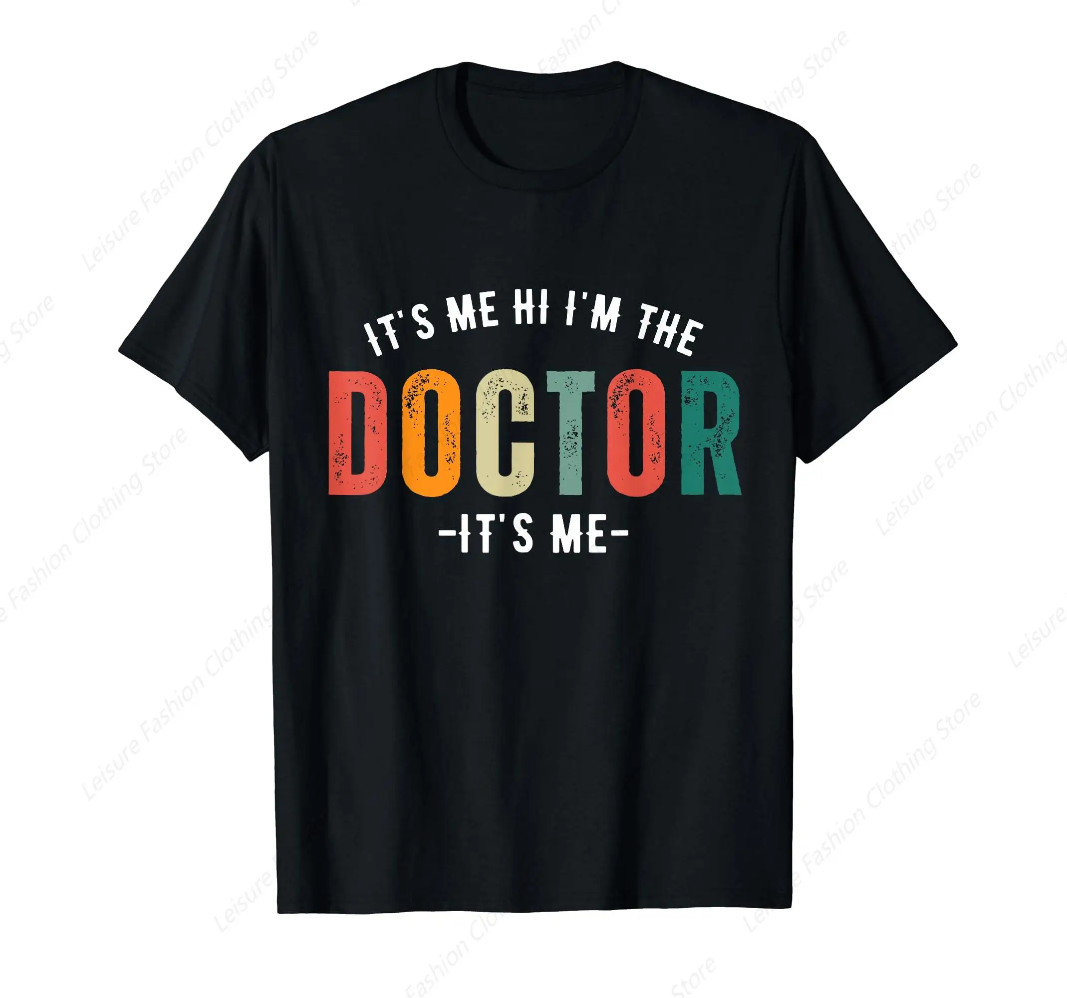 Smiling Doctor Joke Devotees Its Me Hi I'M The Doctor Its Me T-Shirt Funny Graphic Clothing Gifts Short Sleeve Outfits Tops