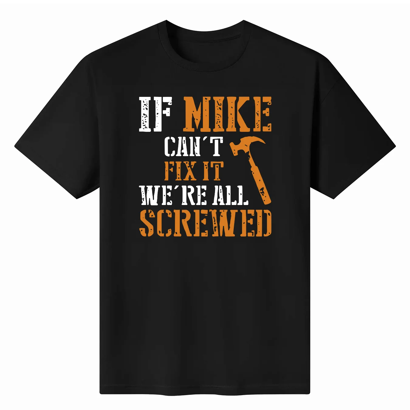 

New Limited If Mike Can'T Fix It We'Re All Screwed T-Shirtanime Costume Cotton Short Sleeve