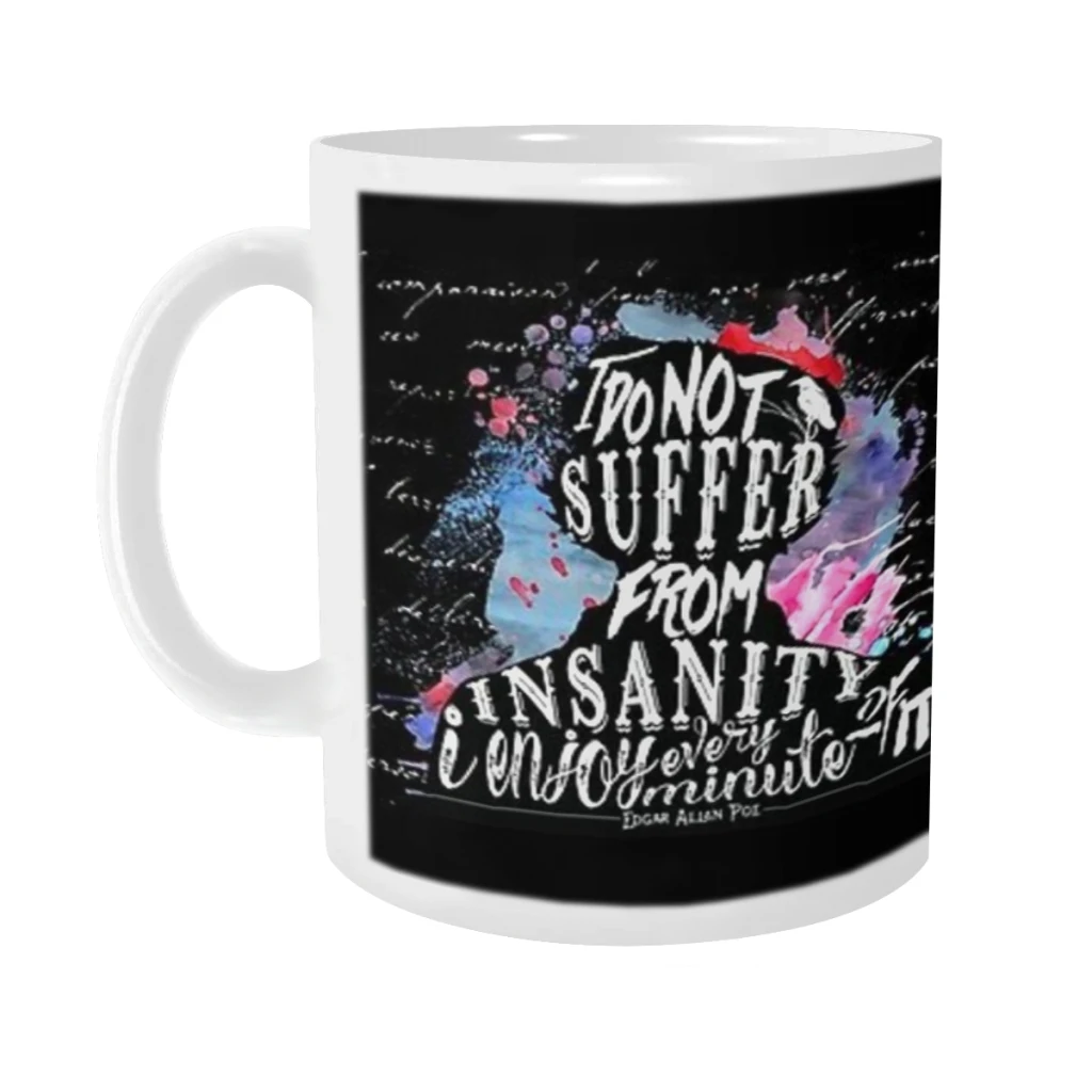 E.A.Poe - Insanity Ceramics Coffee Mug Cute Gamer Birthday Gift Back To School Mug