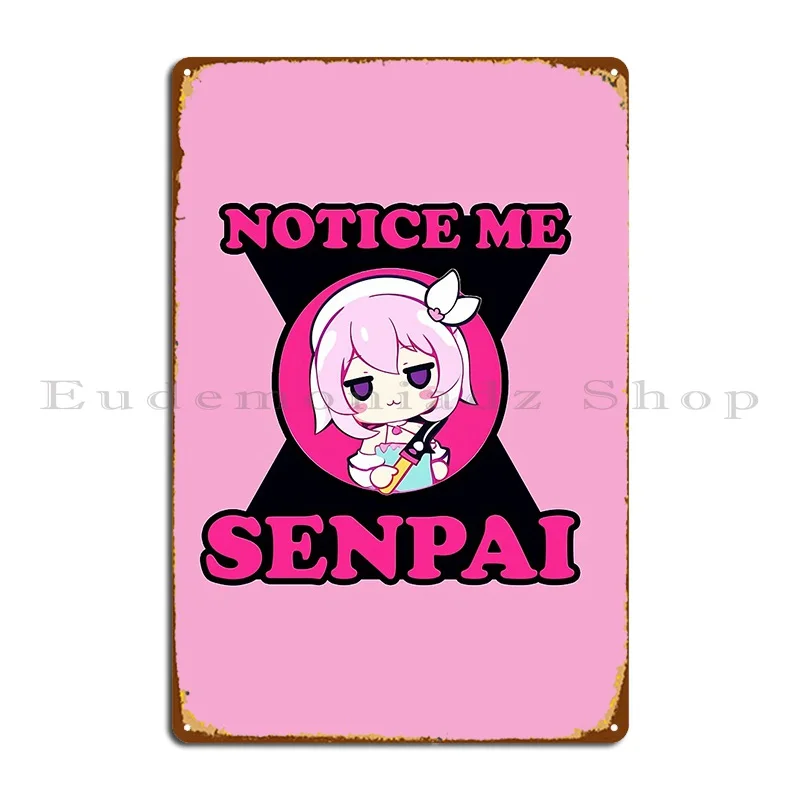 Notice Me Senpai Senpai Obsession Cute Anime Cute Japan Retro Metal Plaque Poster Poster Personalized Tin Sign Poster