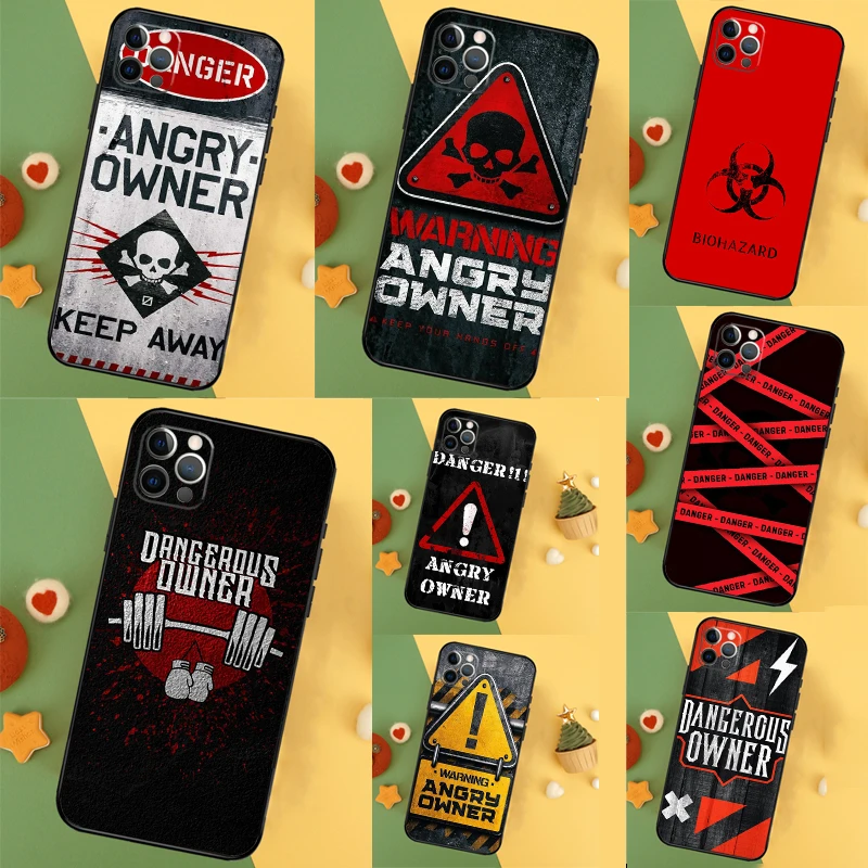 Warning Angry Danger Owner Case For iPhone 16 15 11 12 13 14 Pro Max XS Max X XR 7 8 Plus 12 13 Mini Phone Cover