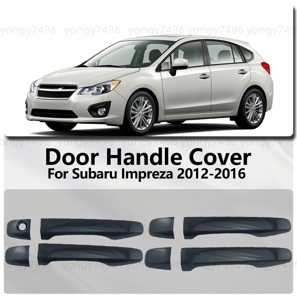 

For Subaru Impreza 2012 2013 2010004 2015 2016 Chrome Silver Bright Black Carbon Fiber Door Handle Cover Trim Car Accessories