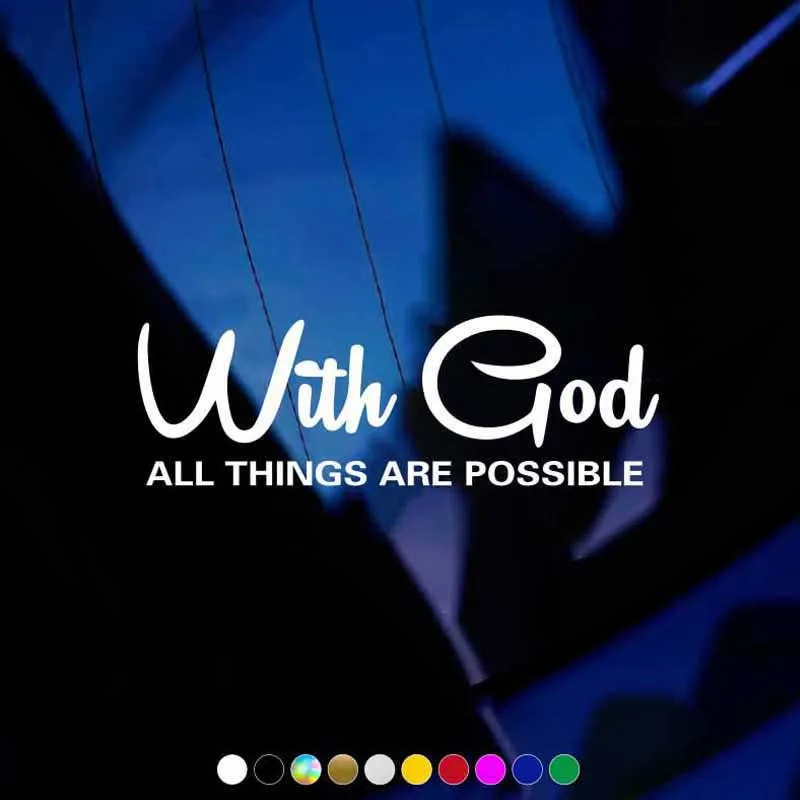 WITH GOD ALL THINGS ARE POSSIBLE Car Sticker, Car Styling Decal Classic Christian Automotive Racing Trucks Laptop Decoration Acc