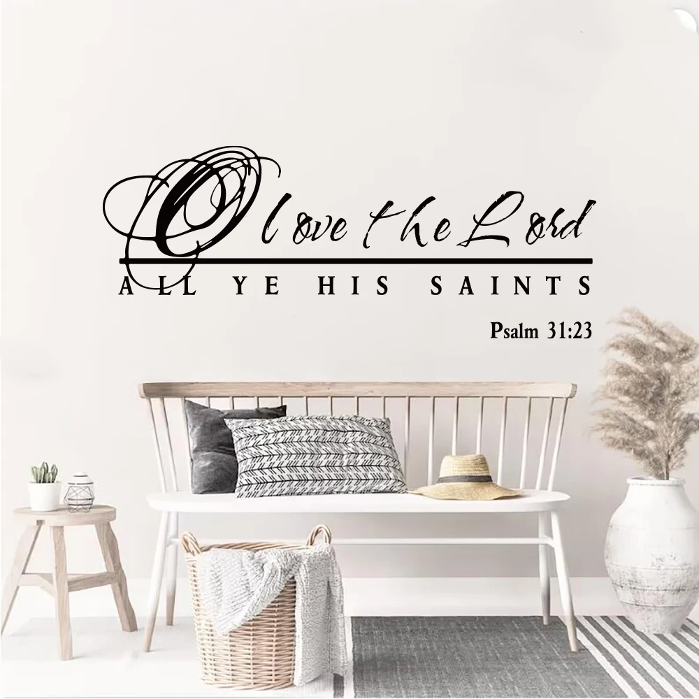 Modern Bible Verse Psalm 31:23 Wall Sticker Chriatian O Love The Lord All Ye His Saints Wall Decal Bedroom Living Room Decor