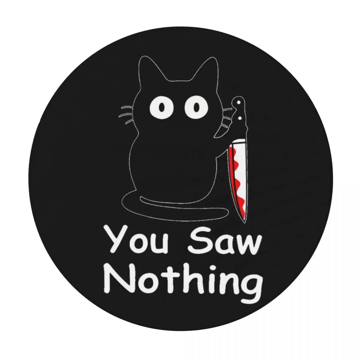 Black Cat Murder Cat You Saw Nothing Waterproof Round Tablecloth Oilproof Table Cloth for Kitchen Events Dining Table Cover