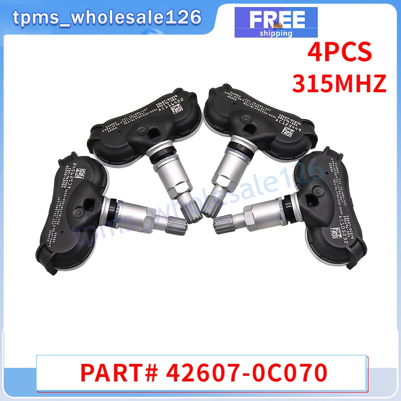 

4PCS/Lot Tire Pressure Monitor Sensor 42607-0C070 For 2008-2018 Toyota Sequoia Sienna Tundra 315MHZ TPMS 42607-08010 42607-0C050