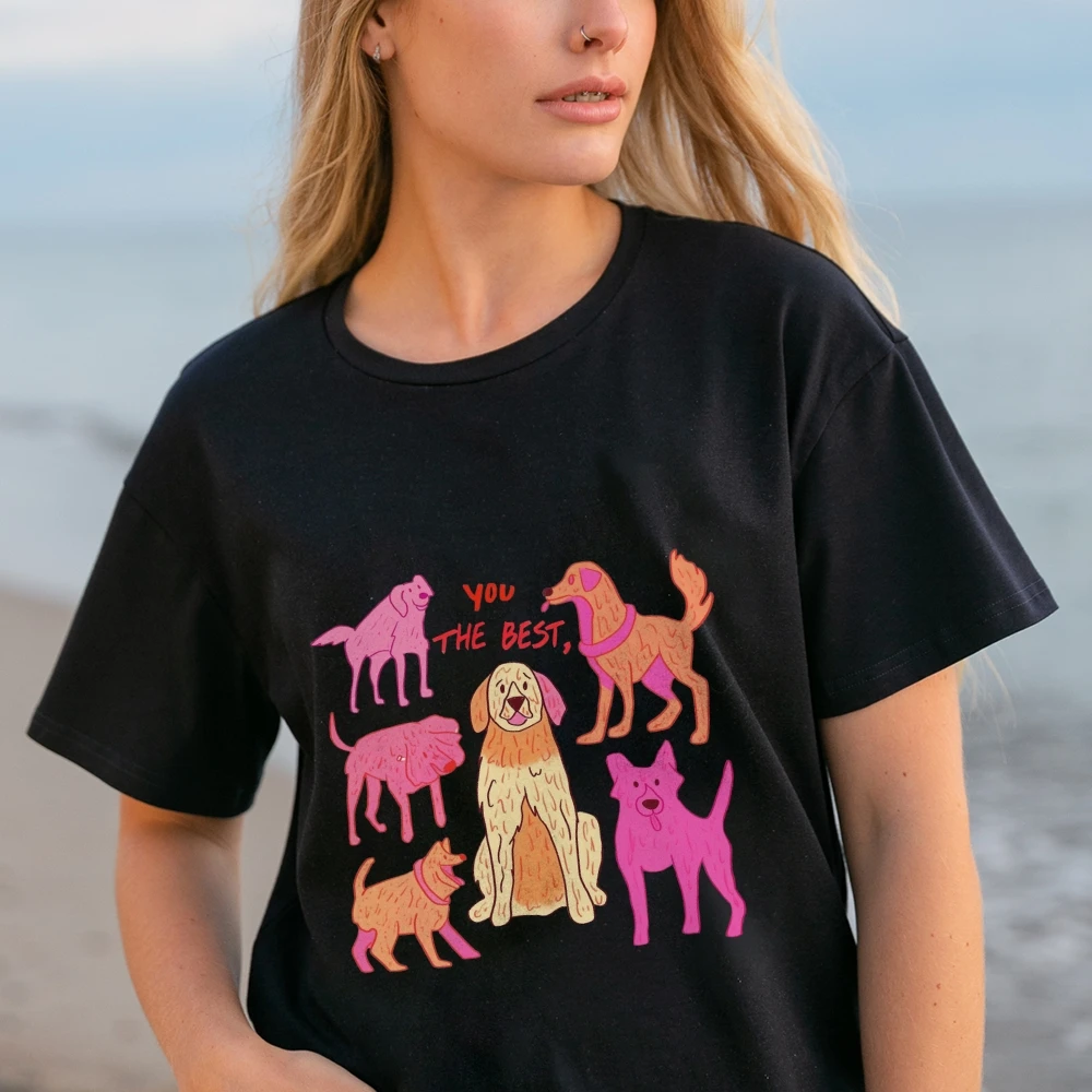 You The Best Shirt Dog Lover Shirt Funny Dog Best Shirt Motivation T-Shirt For Women Dog Mom Shirt