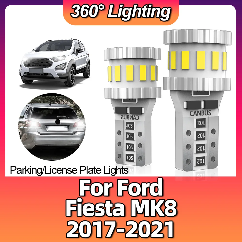 

2x Interior Parking Clearance Lights W5W T10 Led Bulbs Canbus 6000K 168 194 Led For Ford Fiesta MK8 2017 2018 2019 2020 2021 12v