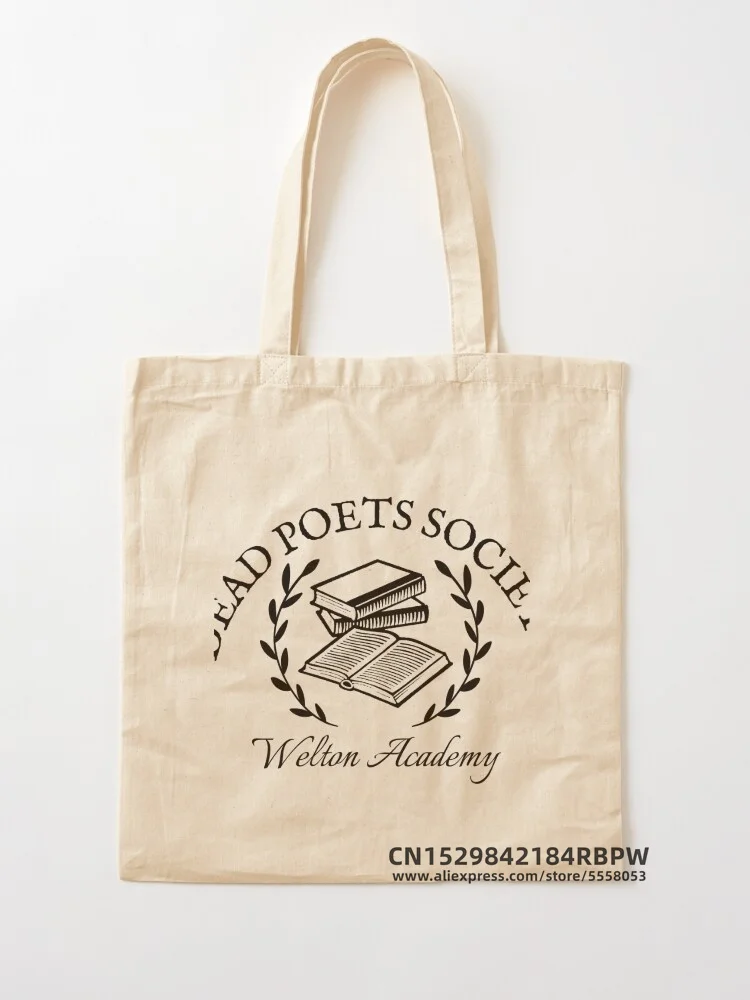 Dead poets society Tote Bag Girls Pacakge Hand Bag Women Eco Reusable Shoulder Shopper Bags Bolsas De Tela