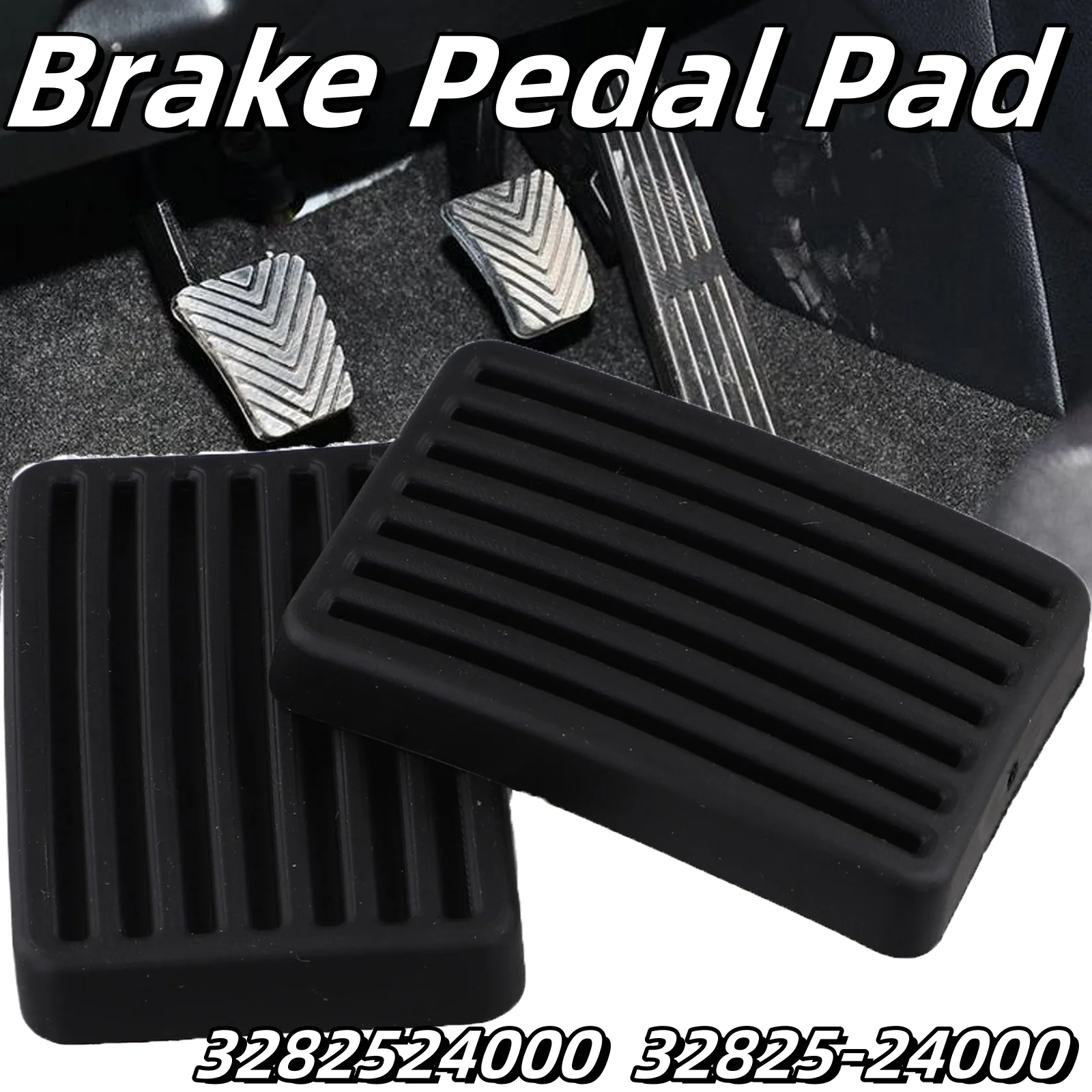 2x Auto Clutch Brake Pedal Pad 3282524000 32825-24000 For Hyundai For I10 For Grand For Elantra For Kia For Picanto For Carens