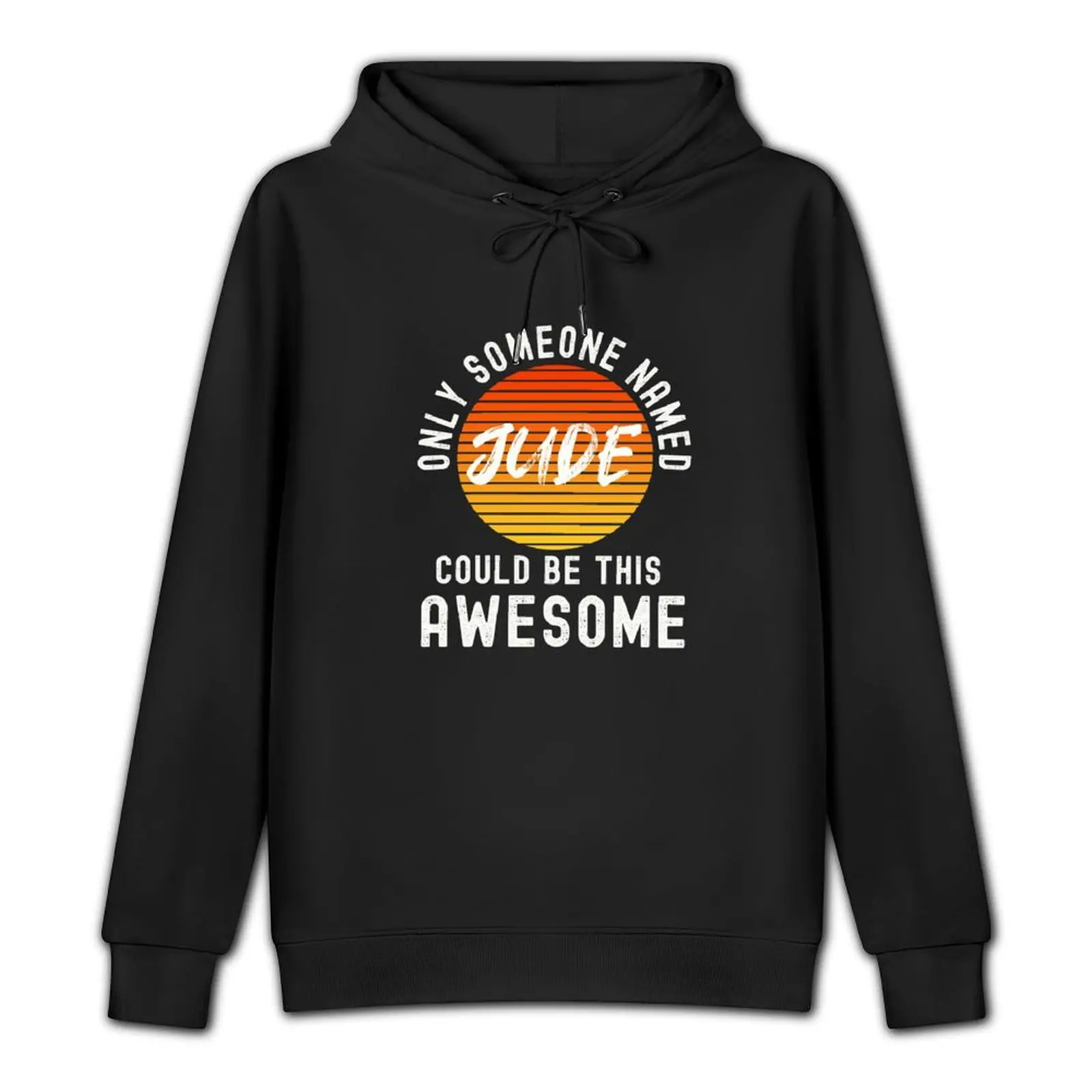 Only someone named JUDE could be this awesome Pullover Hoodie korean style clothes aesthetic clothing graphic hoodies