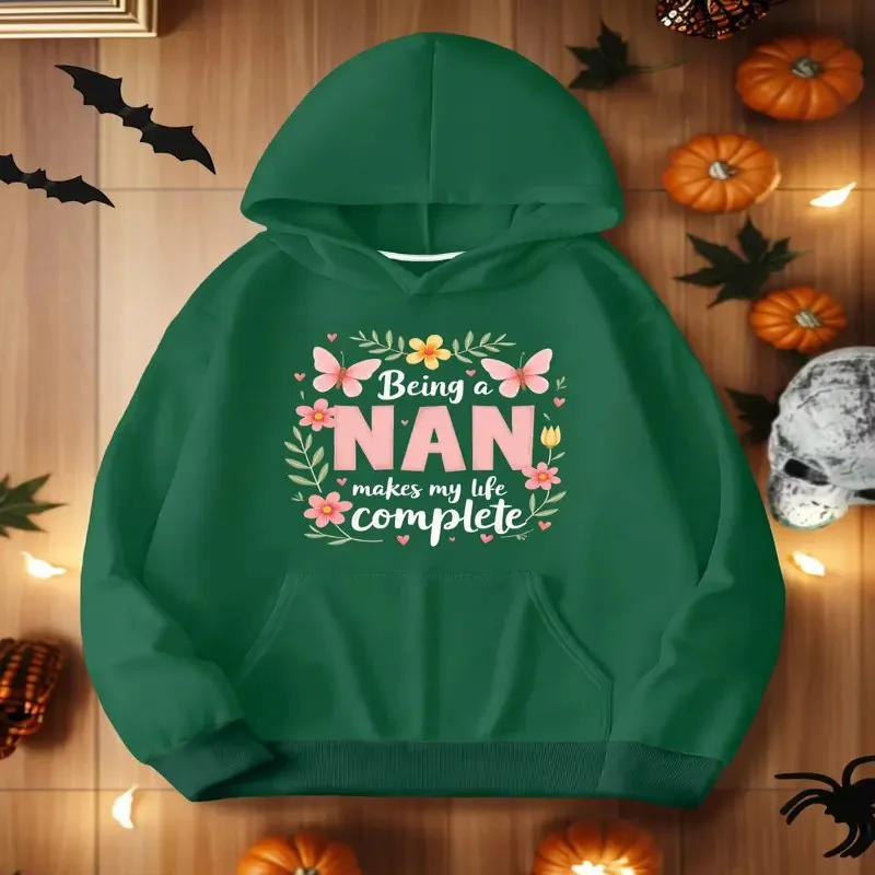 Fall Winter Clothes Women Oversize Sweatshirt Female Plus Size Being A Nan Makes Life Complete Y2k Breathable Cotton Fabric Top
