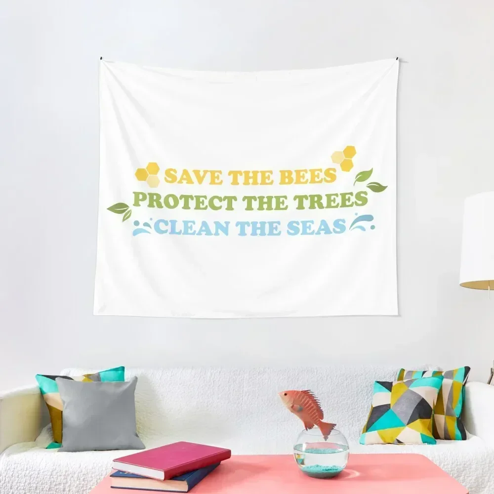 

Save The Bees, Protect The Trees, Clean The Seas Tapestry Decorations For Room Home And Comfort Decor Tapestry