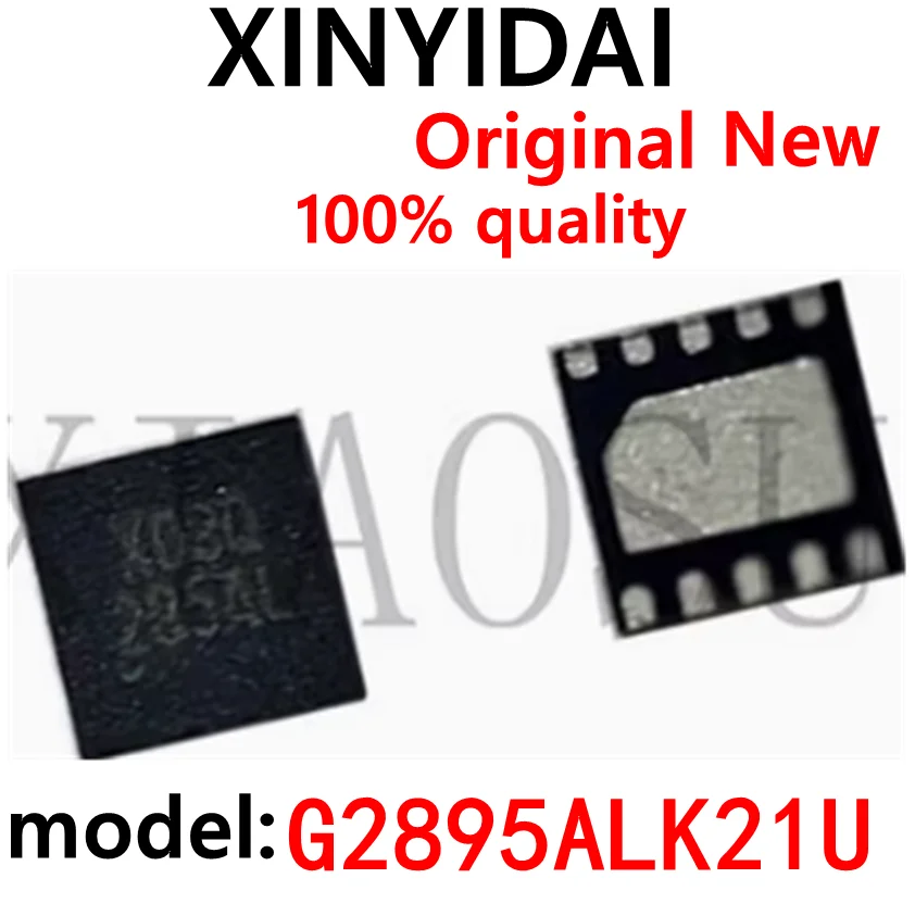 

2PCS G2895ALK21U G2895ALK21 G2895AL 285AL QFN10