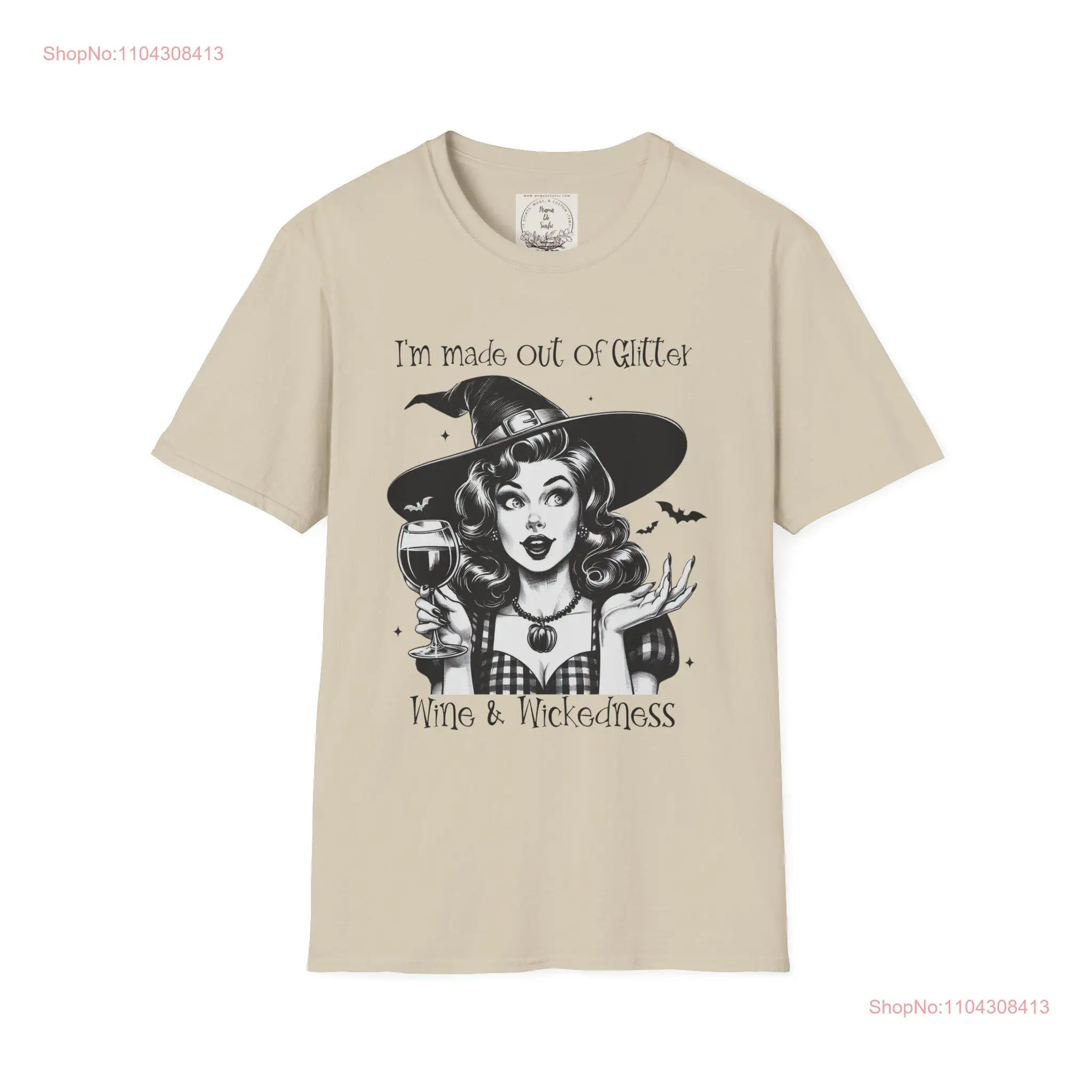 I'm made out of glitter wine wickedness Witch MamaDeSushi Softstyle T Shirt long or short sleeves